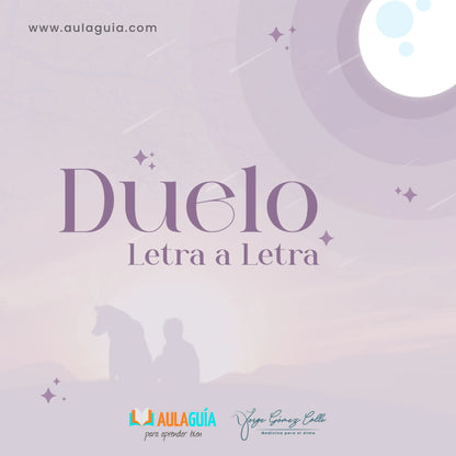 Duelo, Letra a Letra Dr. Jorge Gómez Calle